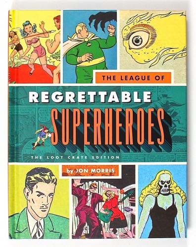 The League of Regrettable Superheroes book