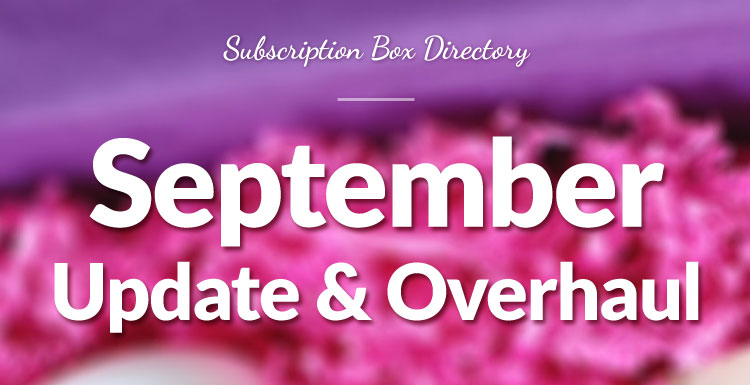 Subscription Box Directory Update & Overhaul