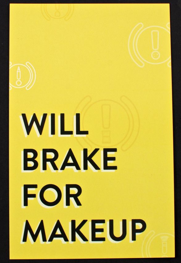 will brake for makeup