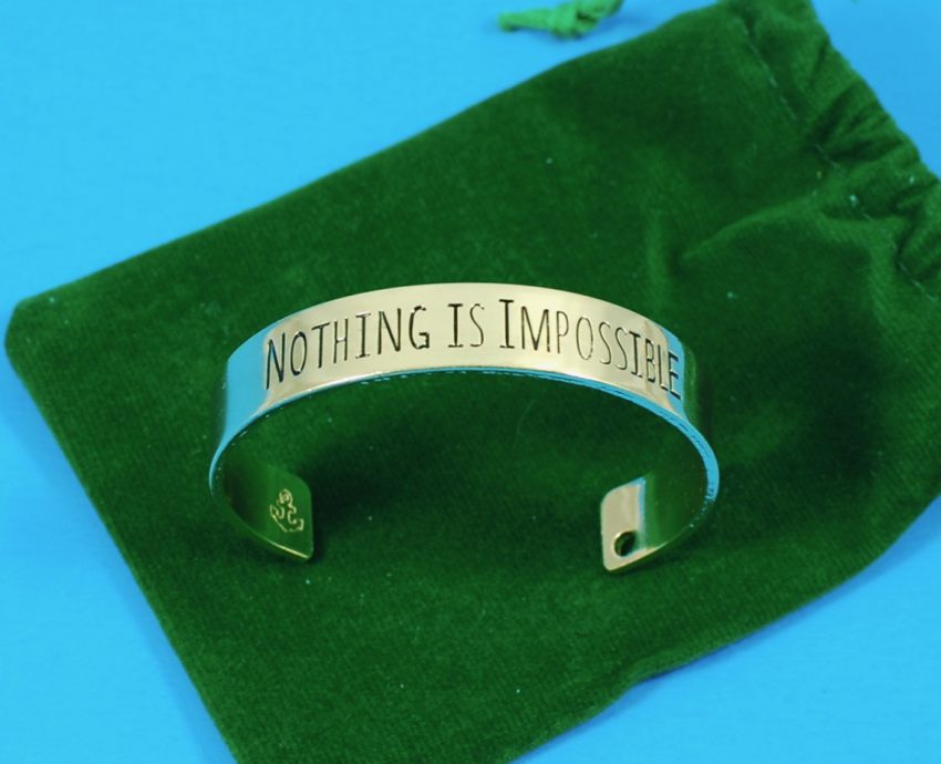 Nothing is Impossible cuff
