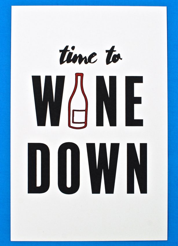 time to wine down card