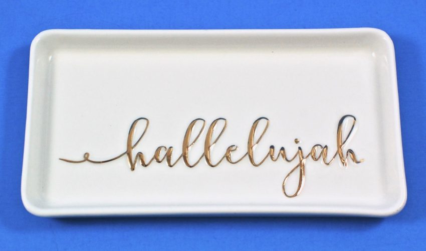 hallelujah trinket tray